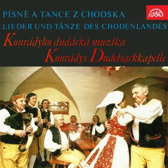 Písně A Tance Z Chodska by Konrádyho dudácká muzika