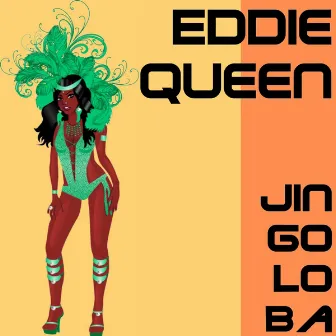 Jin Go Lo Ba by Eddie Queen