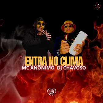 Entra no Clima by Love Music