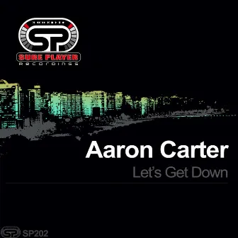 Let's Get Down by Aaron Carter