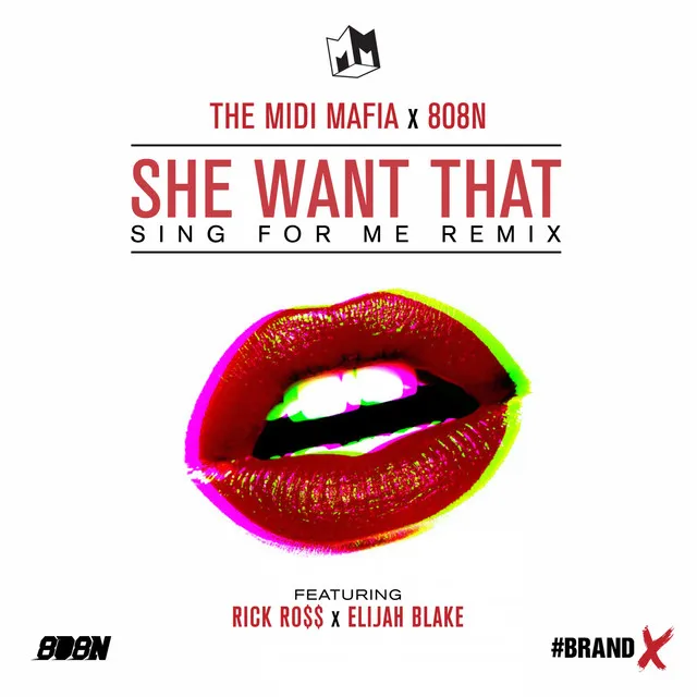 She Want That (Sing For Me Remix)