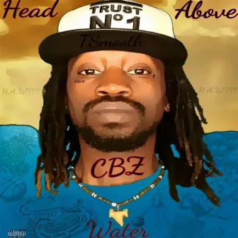 H.A.W (Head Above Water) by Tsmoothcbz