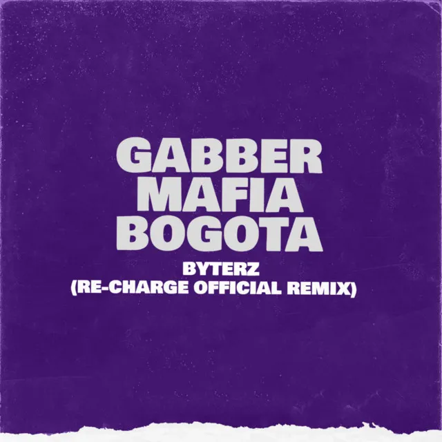 Gabber Mafia Bogotá (Re Charge Official Remix)