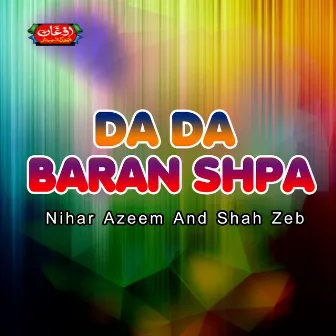 Da Da Baran Shpa by Shahzeb