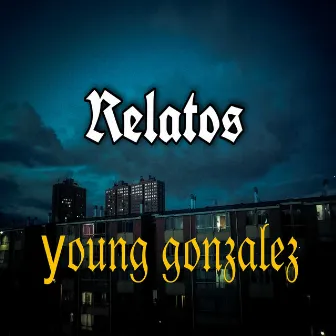 Relatos by young gonzalez