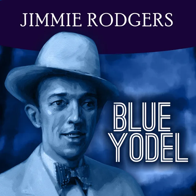 Blue Yodel Album Image