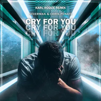 Cry For You (Karl Roque Remix) by Chris Ponate