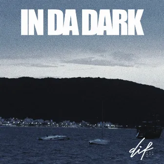 In da Dark by Dif Records