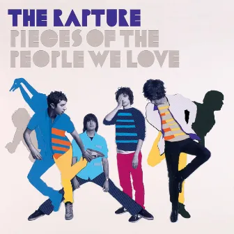 Pieces Of The People We Love by The Rapture