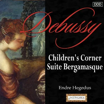 Debussy: Children's Corner - Suite Bergamasque by Zsuzsa Kollár