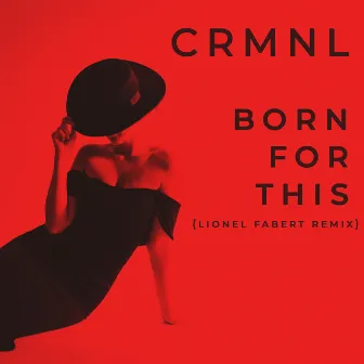 Born for This (Lionel Fabert Remix) by Lionel Fabert