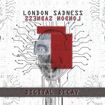 Digital Decay by London Sadness