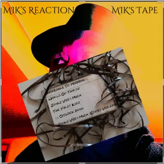 MIK's Tape by MIK's Reaction