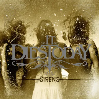 Sirens by It Dies Today