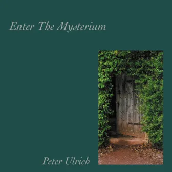 Enter the Mysterium by Peter Ulrich