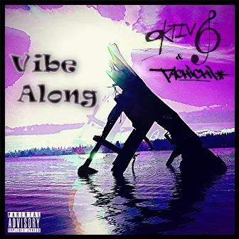 Vibe Along by Oktiv6