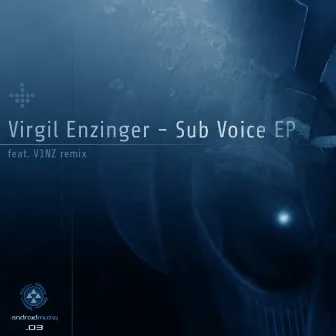 Sub Voice by Virgil Enzinger