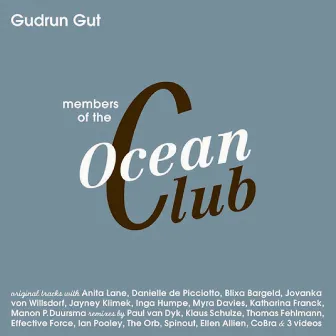 Members Of The Oceanclub by Gudrun Gut