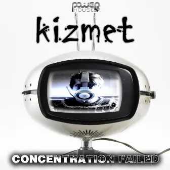 Concentration Failed by KizMet