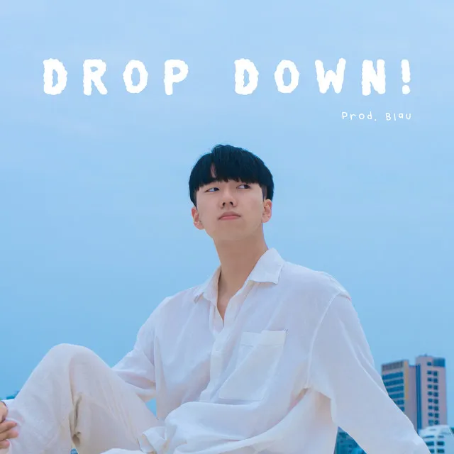 Drop Down!