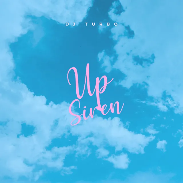 Up Siren - Remix