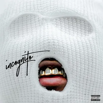 Incognito by Cashh