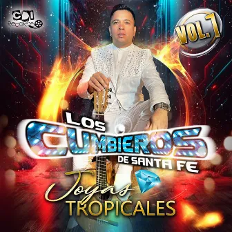 Joyas Tropicales by Los Cumbieros de Santa Fe