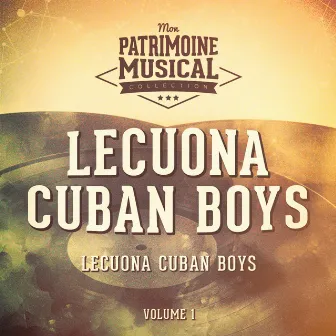 Les idoles de la musique cubaine : Lecuona Cuban Boys, Vol. 1 (Les années 1930) by Lecuona Cuban Boys