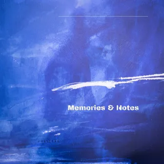 Memories & Notes by Juliette