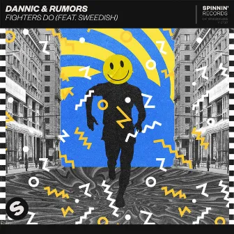 Fighters Do (feat. SWEEDiSH) by RUMORS