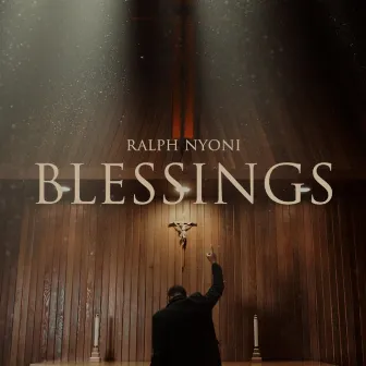 Blessings by Ralph Nyoni