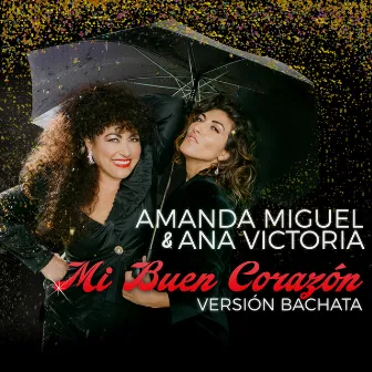 Mi Buen Corazón (Versión Bachata) by Ana Victoria