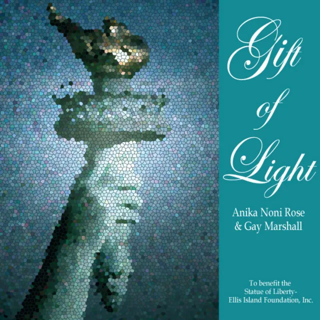 Gift of Light (The Statue of Liberty-Ellis Island Foundation Charity Release) (feat. Gay Marshall)