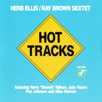 Hot Tracks by Herb Ellis & The Ray Brown Sextet