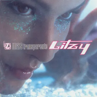 Mas Transparente by Litzy