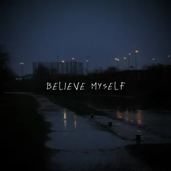 Believe Myself by J1rock