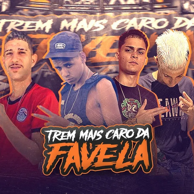 Trem Mais Caro da Favela