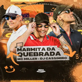 Marmita da Quebrada by Mc Miller