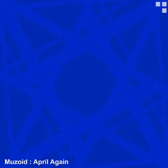 April Again by Muzoid