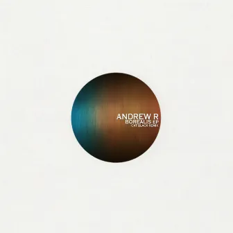 Borealis EP by Andrew R