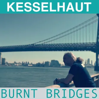 Burnt Bridges (Mr.Luckyloop Remix) by Kesselhaut