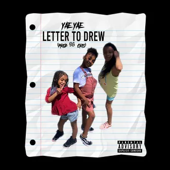 Letter to Drew by Yae Yae