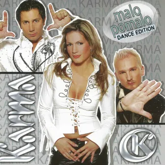 Malo Pomalo (Dance Edition) by Karma