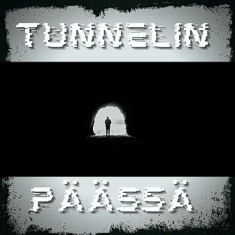 Tunnelin päässä by Eeppinen