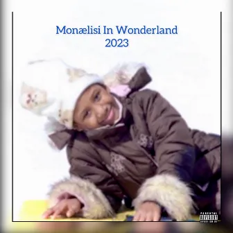 MonæLisi In Wonderland by MonæLisi