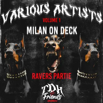 Ravers & Parties by Milan On Deck