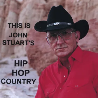 Hip Hop Country by John Stuart