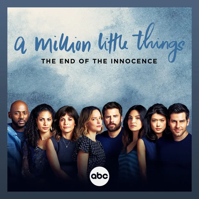 The End Of The Innocence (From “A Million Little Things: Season 4”)