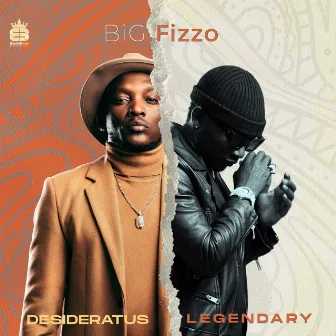 Desideratus / Legendary by Big Fizzo