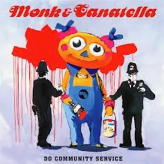 Do Community Service by Monk & Canatella